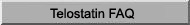 to Telostatin FAQ